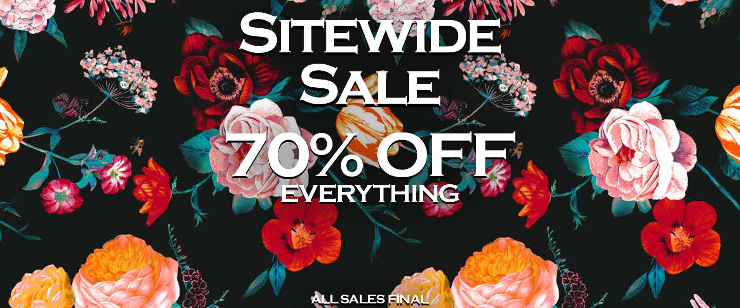 Sitewide Sale. 70% Off Everything. All Sales Final