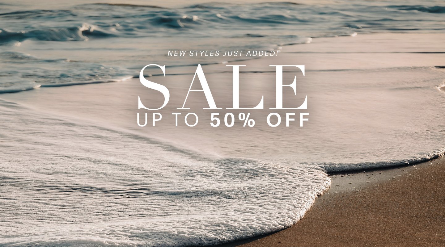 NEW STYLES JUST ADDED. SALE UP TO 50% OFF