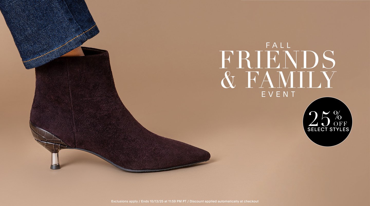 FALL FREINDS & FAMILY EVENT 25% OFF SELECT STYLES Exlcusions Apply / Ends 10/13/25 at 11:59 PM PT / Discount Applied Automatically at Checkout