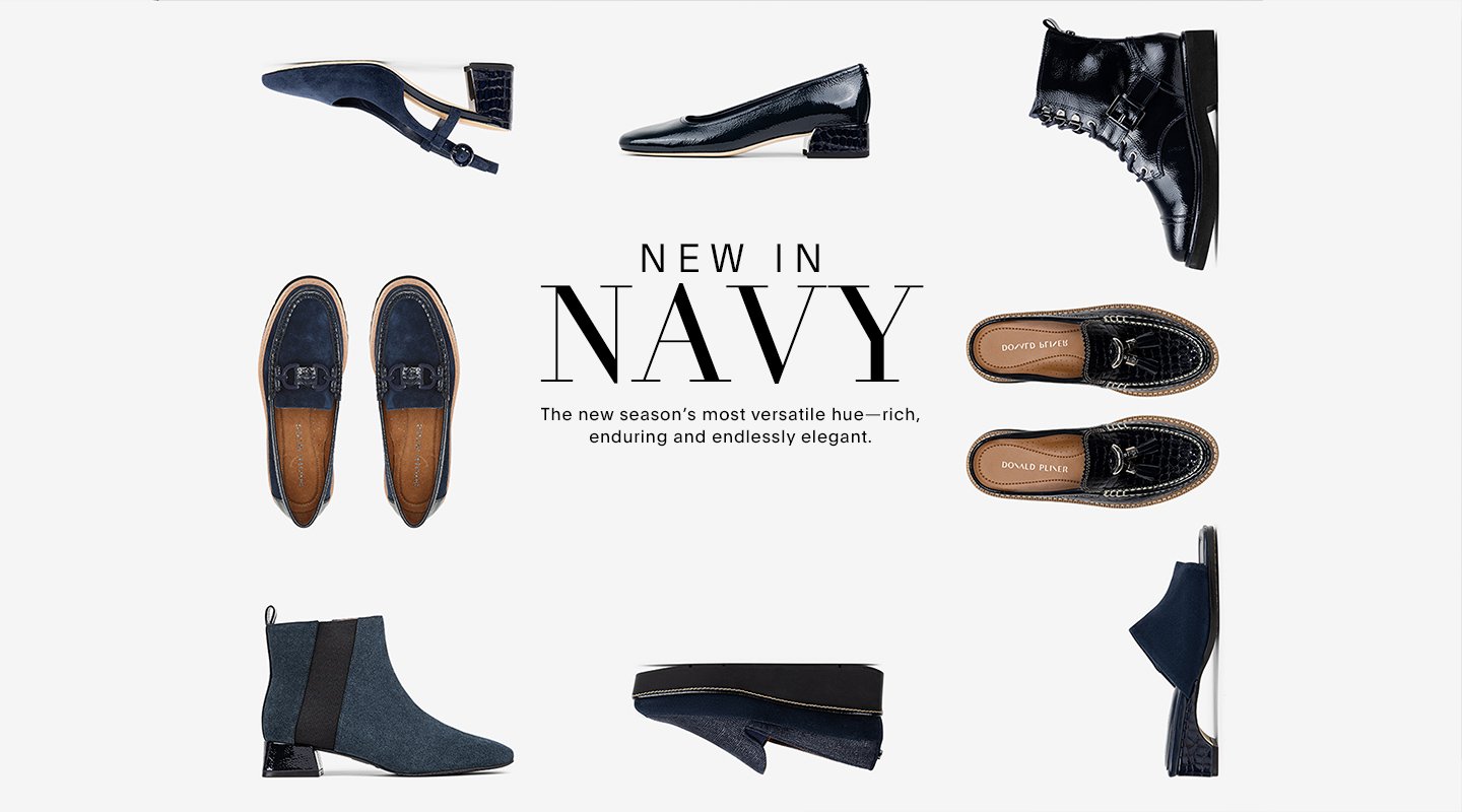 NEW IN NAVY. The season’s most versatile hue—rich, enduring, and endlessly elegant.