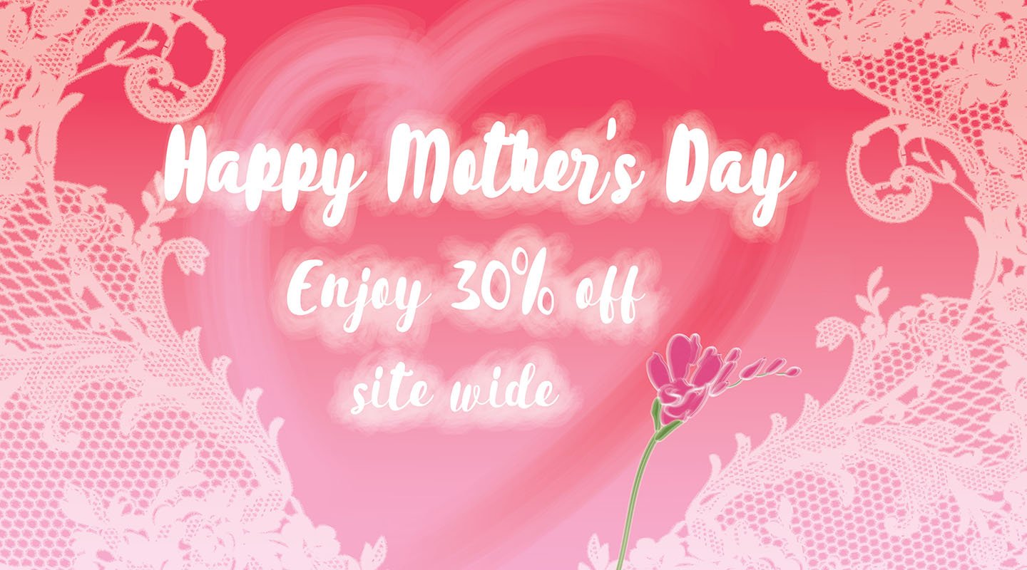 30% Off Sitewide. Mother's Day Sale